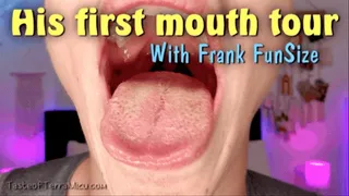 His First Mouth Tour - Frank Funsize