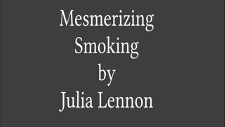 Mesmerizing Smoking