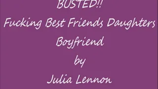 Busted!! Fucking my Best Friends Daughters Boyfriend