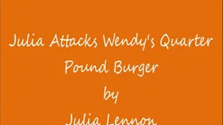 Julia Attacks a Wendy's Quarter Pound Burger