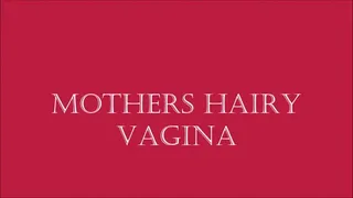 Step Mothers Hairy Vagina