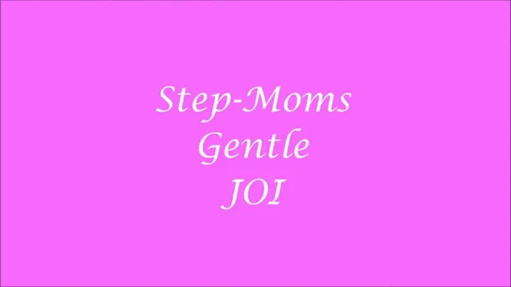 Step-Moms Gentle JOI