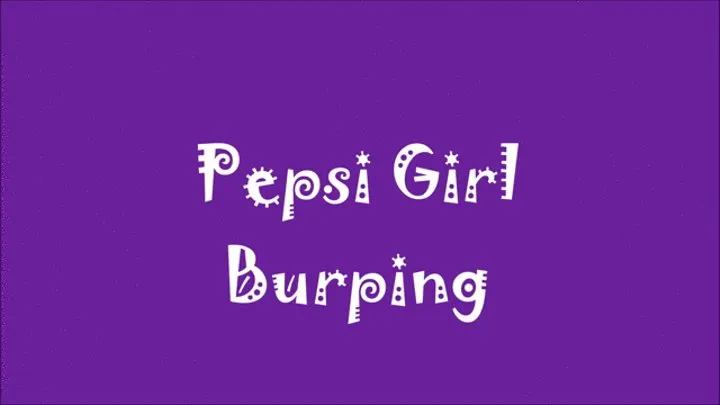 Pepsi Girl - Burping