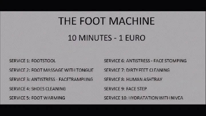 THE FOOT MACHINE 1 - SERVICE: Human footstool