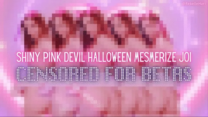 Shiny Pink Devil Halloween FX Mesmerize JOI CENSORED FOR BETAS