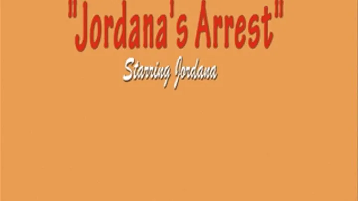 Jordana's Arrest