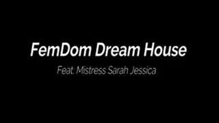 FemDom Dream House. 60 strokes for touching - EPISODE 7