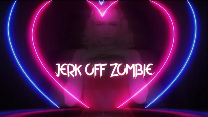 Jerk Off Zombie