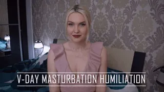 V-Day Masturbation Humiliation