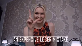 An Expensive Loser Mistake