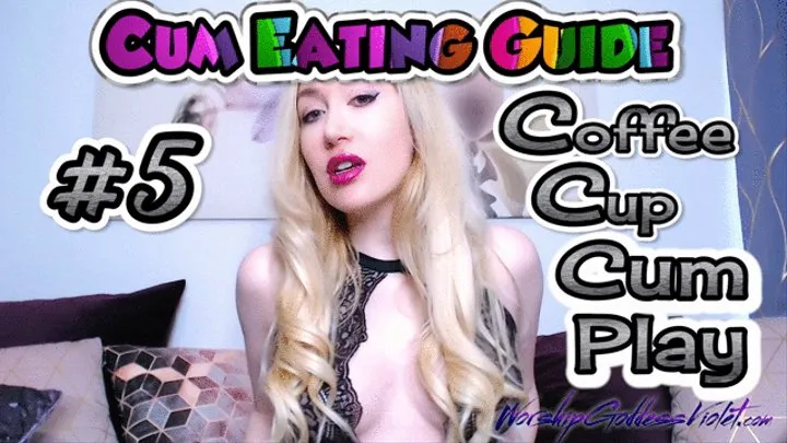 Cum Eating Guide Part 5: Coffee Cup Cum Play