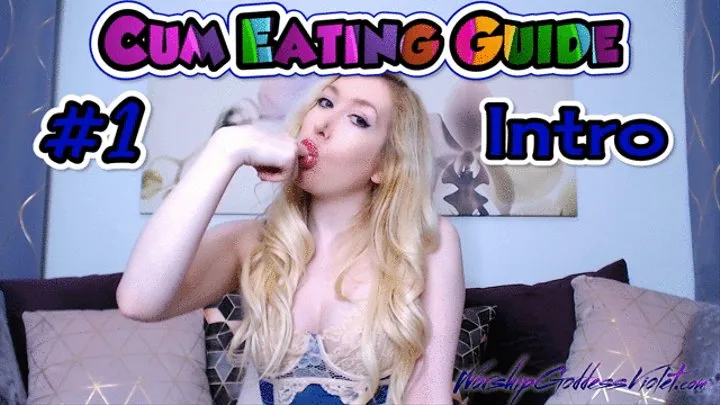 Cum Eating Guide Part 1: Intro