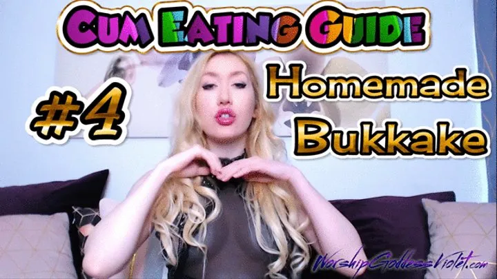 Cum Eating Guide Part 4: Homemade Bukkake