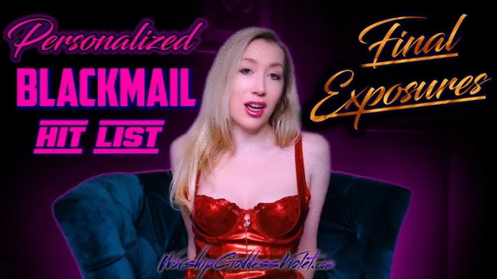 Personalized Blackmail Hit List: Final Exposures