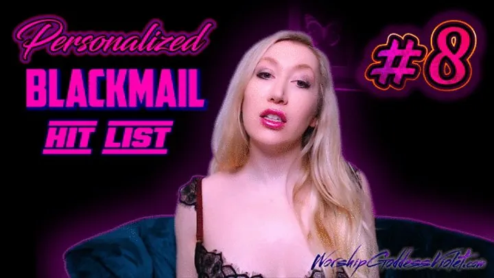 Personalized Blackmail Hit List #8