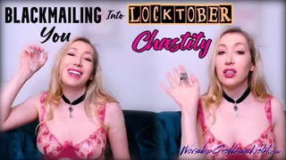 Blackmailing You Into Locktober Chastity