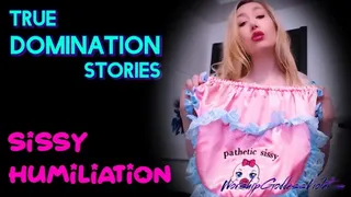 True Domination Stories: Sissy Humiliation