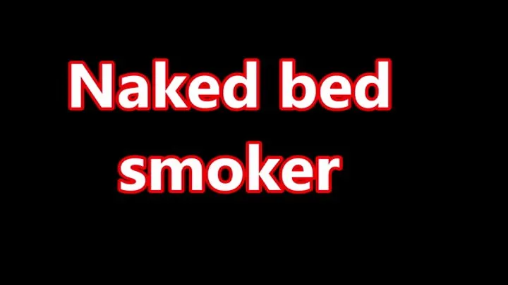 Naked smoker