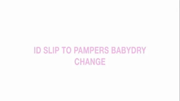 ID Slip to pampers Baby Dry change