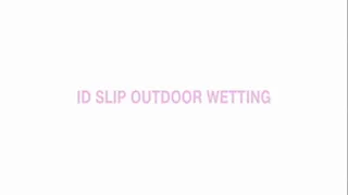 ID Slip outdoor wetting