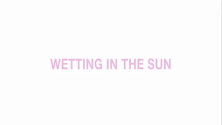 Wetting in the sun