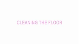 Cleaning the floor