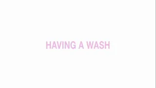 Having a wash