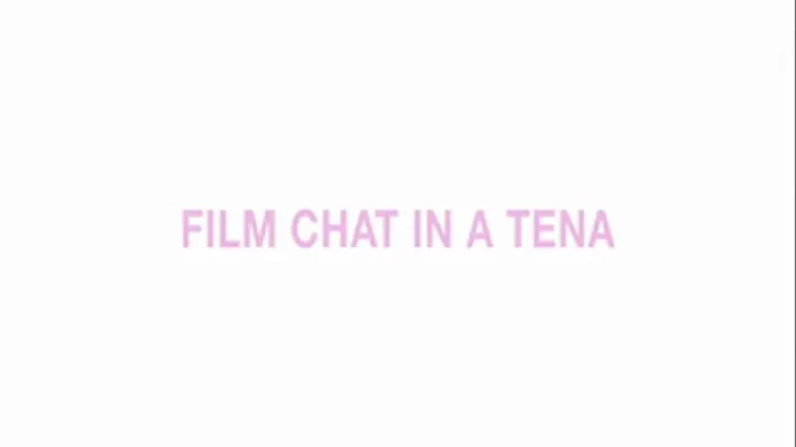 Film chat in a Tena