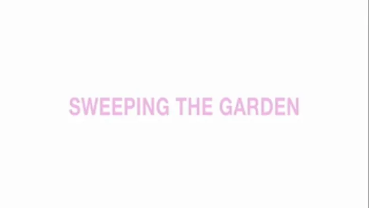 Sweeping the garden