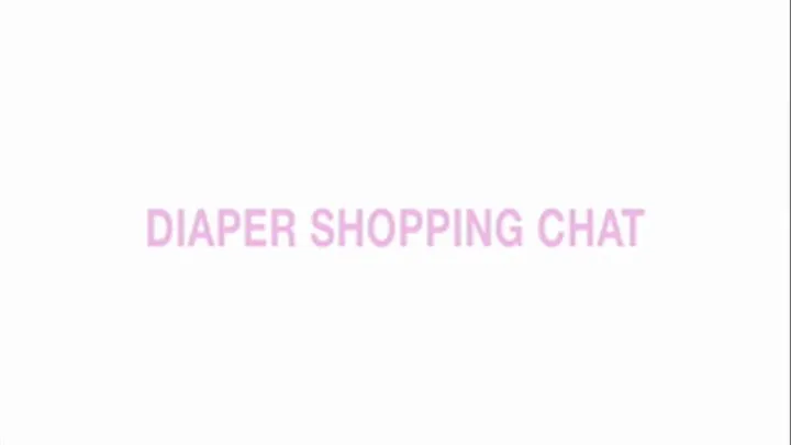 Diaper Shopping Chat