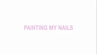 Painting my nails