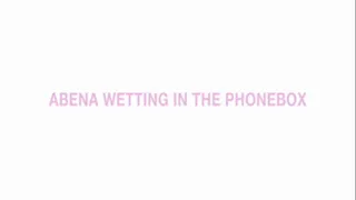Abena wetting in a phone box