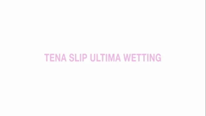 Tena Slip Ultima wetting