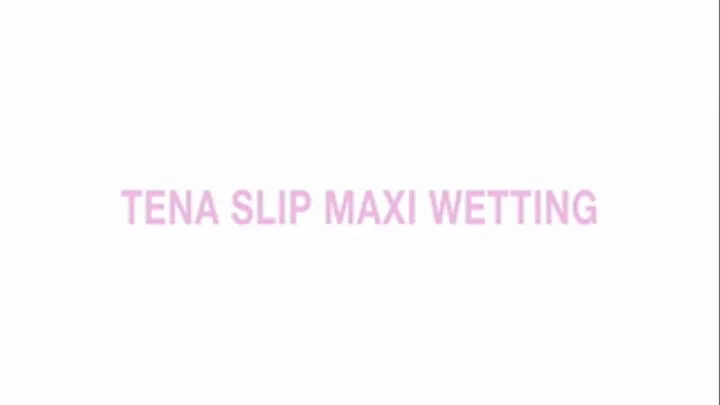 New tena slip maxi wetting