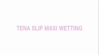 New tena slip maxi wetting