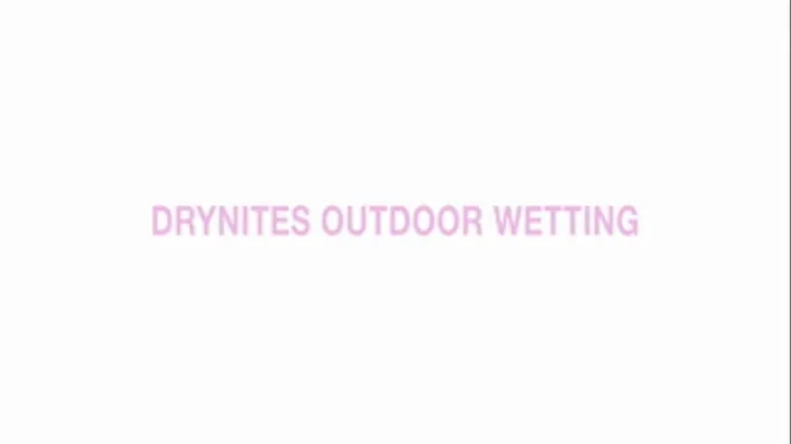 Drynites outdoor wetting