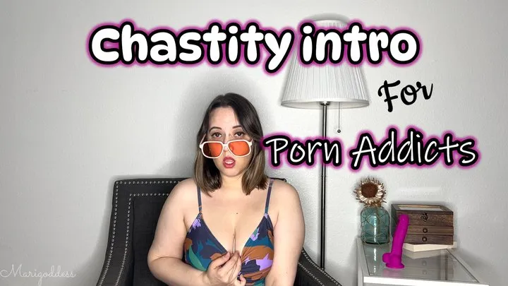 Chastity Intro For Porn Addicts