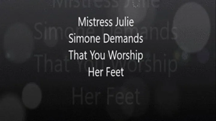 Mistress Julie Simone Demands That You Worship Her Feet