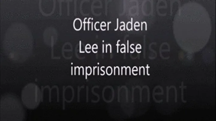 Officer Jaden Lee in False Imprisonment