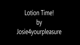 Lotion Time!