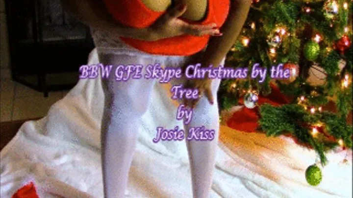 BBW GFE Skype by the Christmas Tree