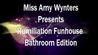 Humiliation Fun House - Bathroom Edition