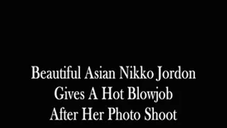 Sexy Asian Porn Star Nikko Jordan Gives Me a Hot BJ