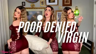 Poor Denied Virgin