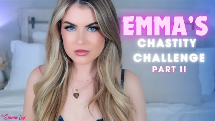 Emma's Chastity Challenge Part 2