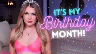 It's My Birthday Month!