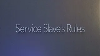 Service Slave's Rules