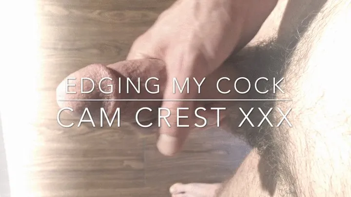 Cam Edges His Cock