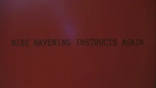 Miss Havering Instructs Again - part 1
