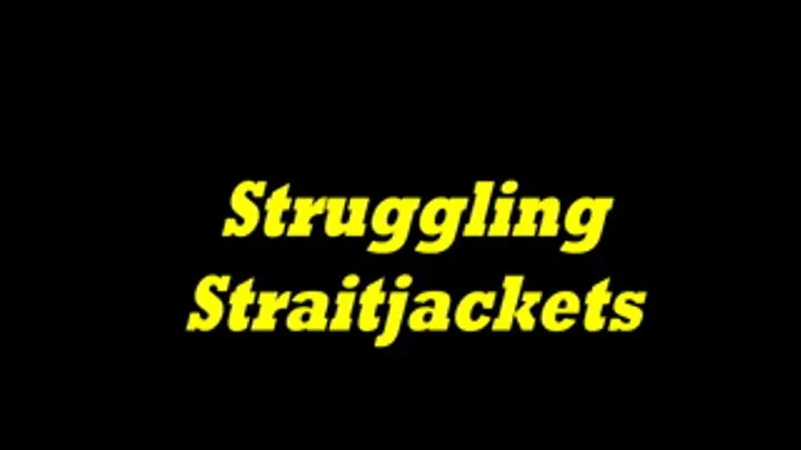 Struggling Straightjackets